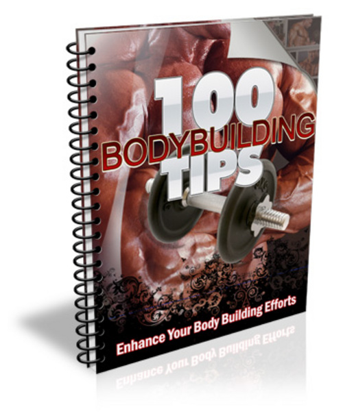Product picture 100 Bodybuilding Tips - Enhance Your Body Building Effort